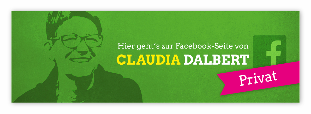 Hier gelangen Sie zur privaten Facebook-Seite von Claudia Dalbert